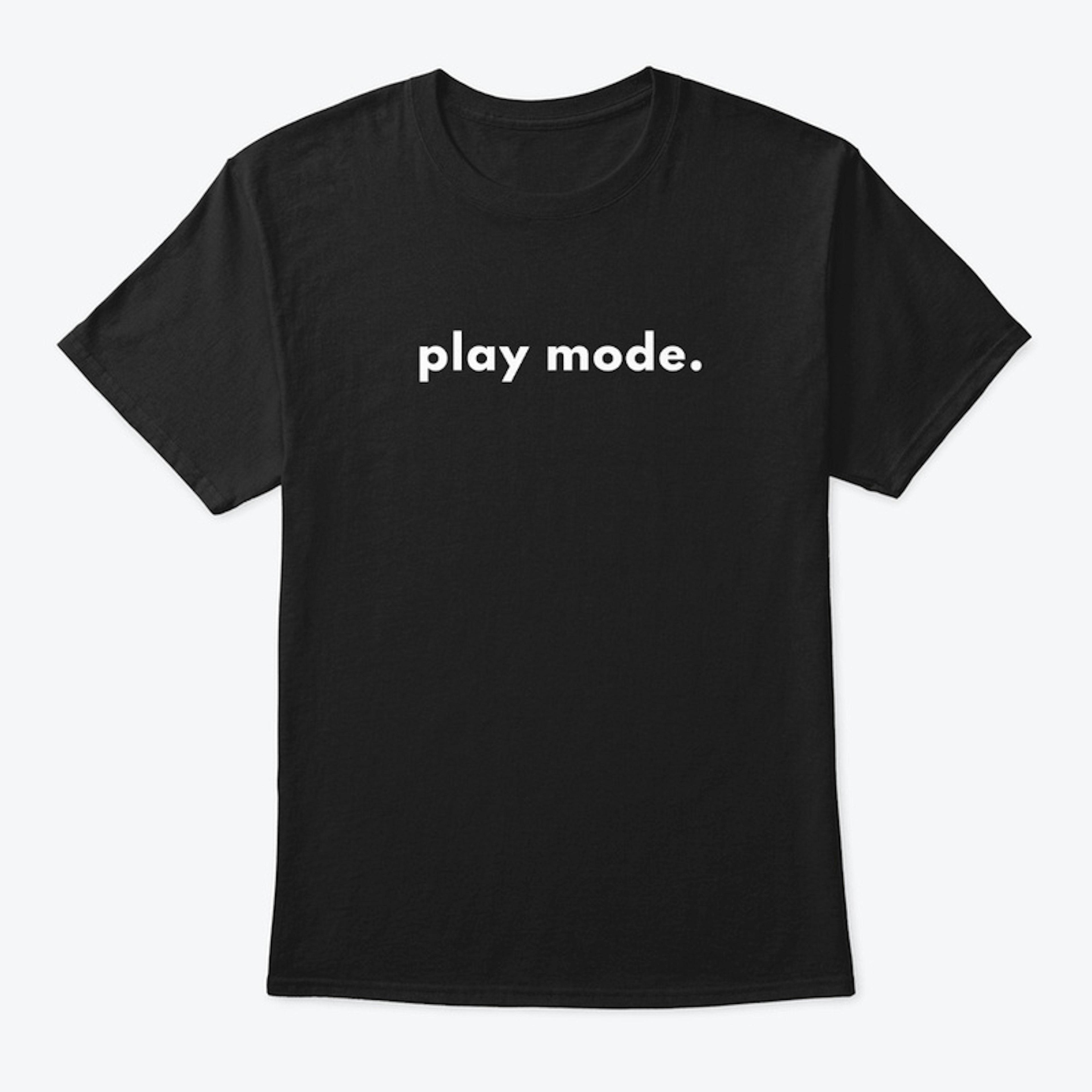 play mode